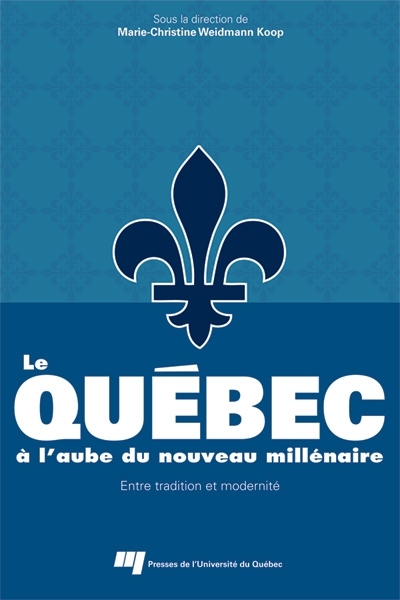 Le Québec à l'aube du nouveau millénaire : entre tradition et modernité