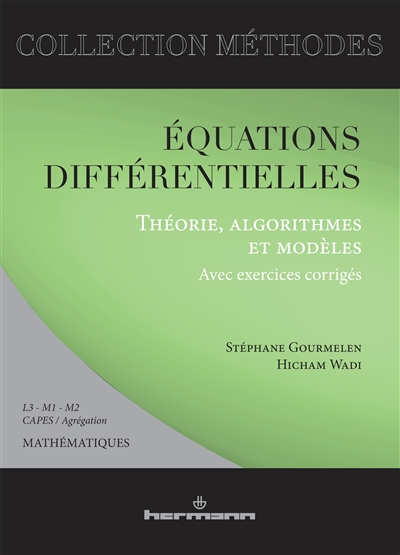 Équations différentielles : théorie, algorithmes et modèles