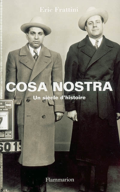 Cosa Nostra : un siècle d'histoire