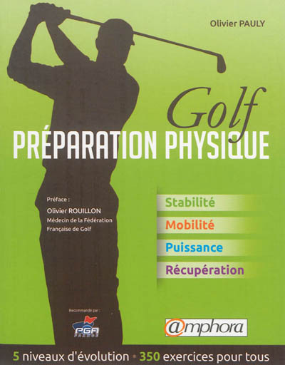 Golf, préparation physique : stabilité, mobilité, puissance, récupération