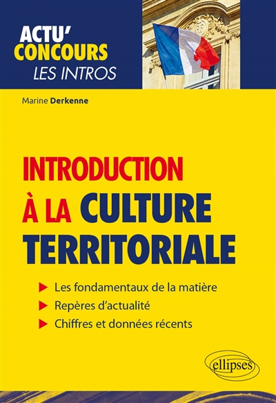 Introduction à la culture territoriale : connaissances essentielles et problématiques actuelles