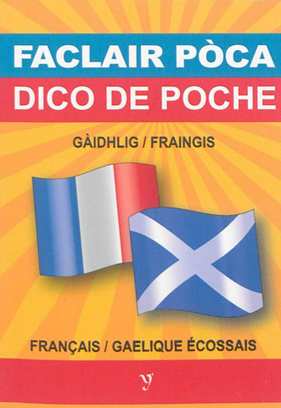 Dico de poche gaélique d'Ecosse-français et français-gaélique d'Ecosse