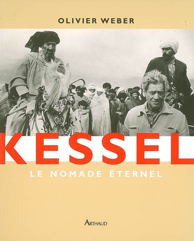 Kessel : le nomade éternel