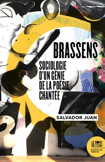 Brassens : sociologie d'un génie de la poésie chantée