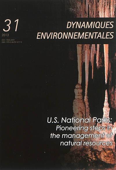 Dynamiques environnementales : revue du Laboratoire de géographie physique appliquée. . 31 , US national parks : pioneering steps in the management of natural resources