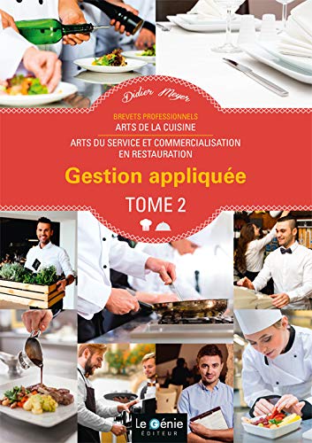 Gestion appliquée : brevet professionnel, arts de la cuisine, arts du service et commercialisation en restauration. Volume 2