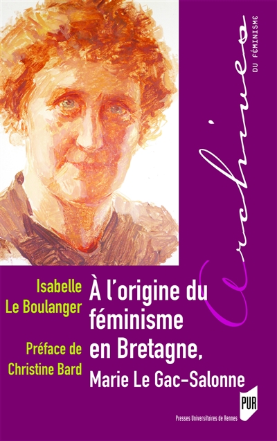 À l'origine du féminisme en Bretagne, Marie Le Gac-Salonne : 1878-1974