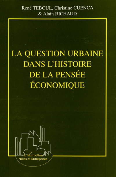 La question urbaine dans l'histoire de la pensée économique