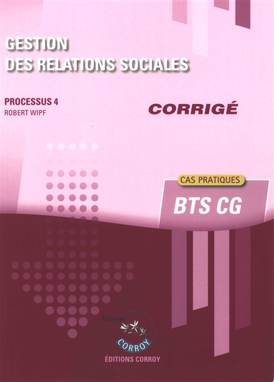 Gestion des relations sociales : processus 4 du BTS CG : corrigé