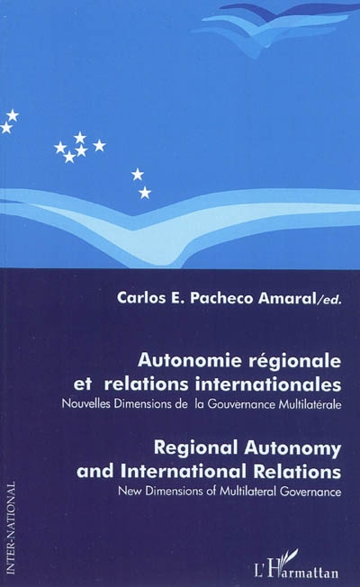 Autonomie régionale et relations internationales : nouvelles dimensions de la gouvernance multilatérale
