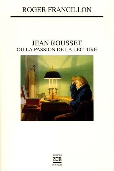 Jean Rousset, la passion de la lecture