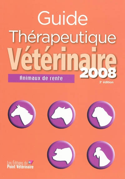 Guide thérapeutique vétérinaire : animaux de rente