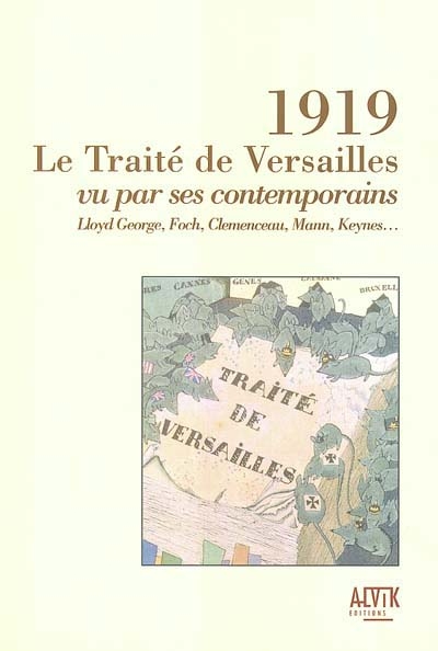 1919, le traité de Versailles vu par ses contemporains / ;