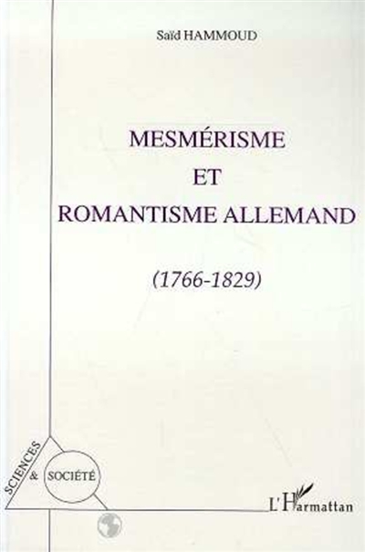 Mesmérisme et romantisme allemand, 1766-1829