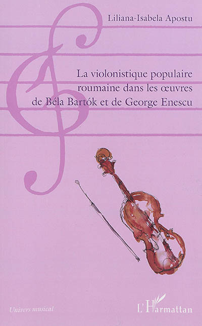 La violonistique populaire roumaine dans les oeuvres de Béla Bartok et de George Enescu