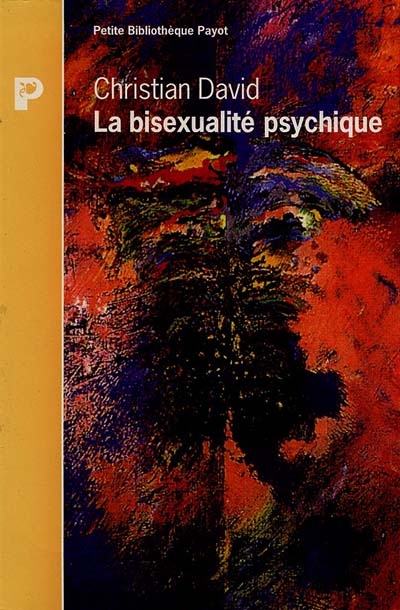 La bisexualité psychique : essais psychanalytiques
