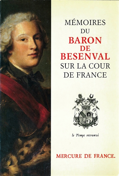 Mémoires du baron de Besenval sur la cour de France : [extraits]