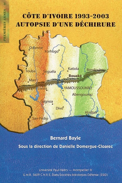 Côte d'Ivoire, 1993-2003 : autopsie d'une déchirure