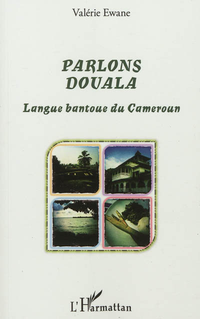 Parlons douala : langue bantoue du Cameroun