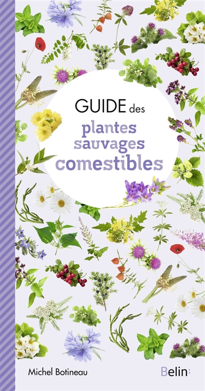Guide des plantes sauvages comestibles de France