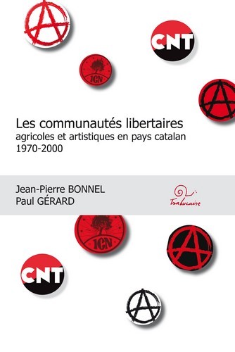 Les communautés libertaires agricoles et artistiques en pays catalan, 1970-2000