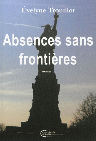 Absences sans frontières : roman