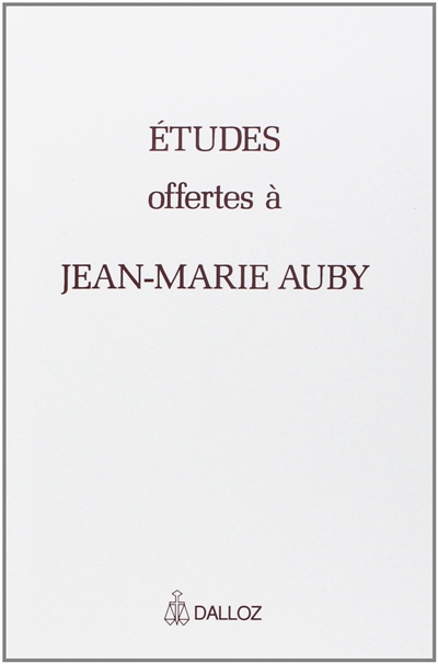 Etudes offertes à Jean-Marie Auby