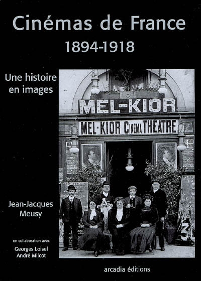 Cinémas de France 1894-1918 : une histoire en images