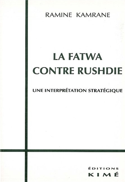 La fatwa contre Rushdie : une interprétation stratégique