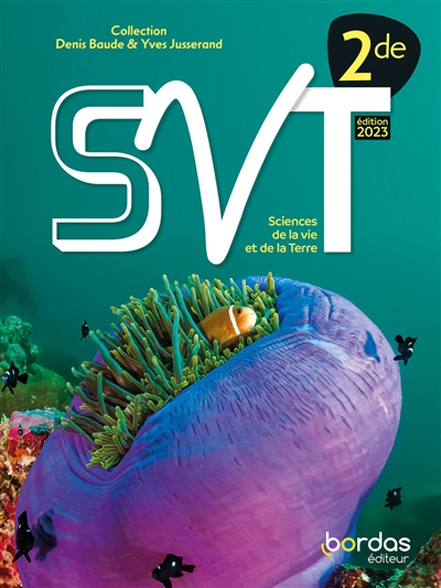 SVT : 2de : sciences de la vie et de la terre