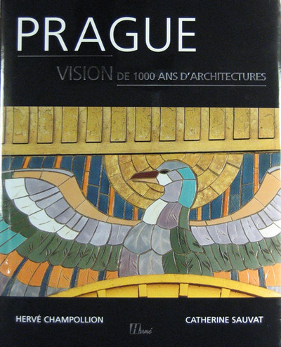 Prague : vision de mille ans d'architecture