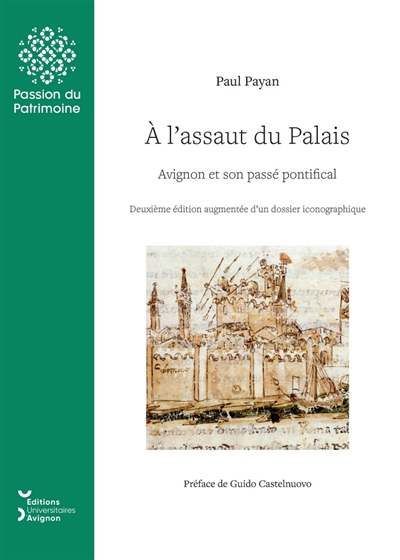 À l'assaut du Palais : Avignon et son passé pontifical