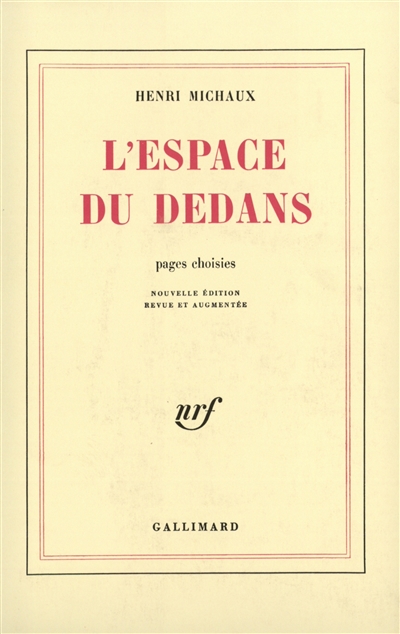 L'Espace du dedans : pages choisies (1927-1959)