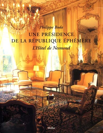 Une présidence de la République éphémère : l'Hôtel de Nesmond