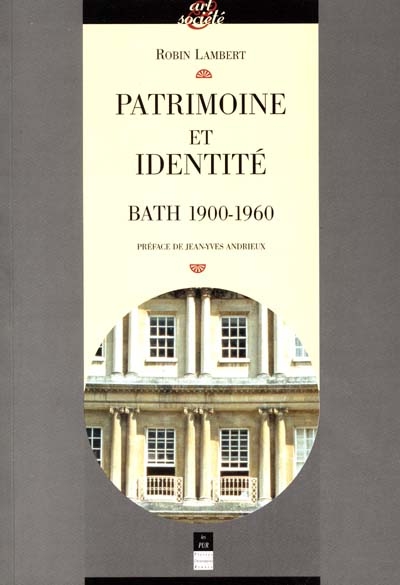 Patrimoine et identité : Bath, 1900-1960