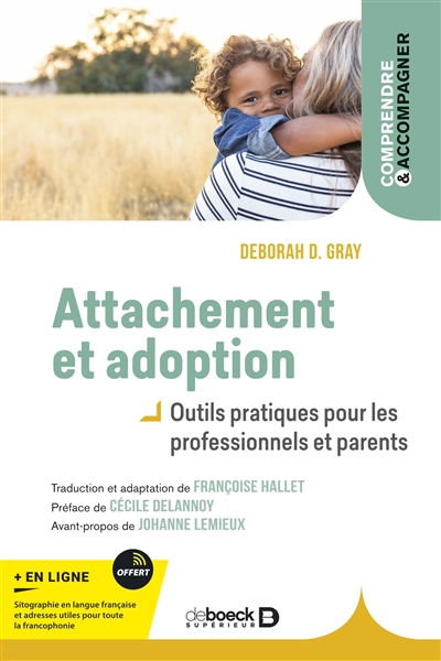 Attachement et adoption : outils pratiques pour les professionnels et les parents