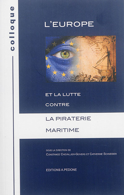 L'Europe et la lutte contre la piraterie maritime