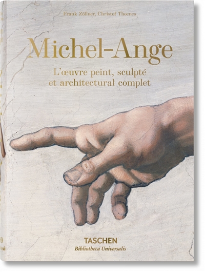 Michel-Ange : l'oeuvre peint, sculpté et architectural complet