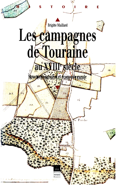 Les campagnes de Touraine au XVIIIe siècle. Structures agraires et économie rurale