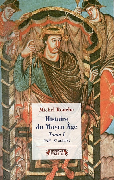 Histoire du Moyen âge. Tome I , VIIe-Xe siècle