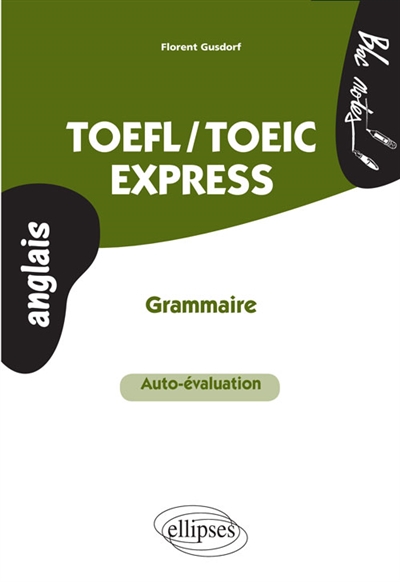 TOEFL/TOEIC express : grammaire