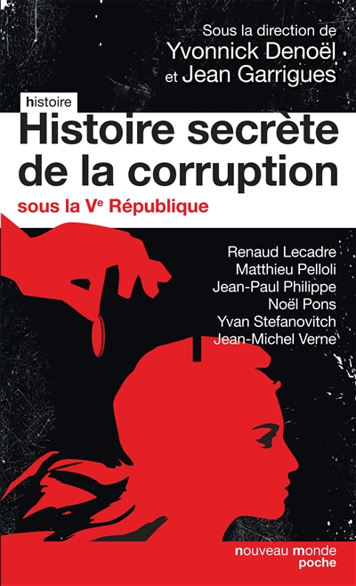 Histoire secrète de la corruption sous la Ve République