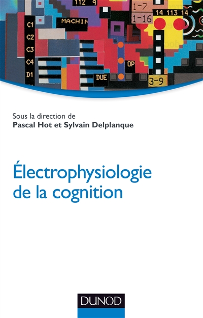 Electrophysiologie de la cognition