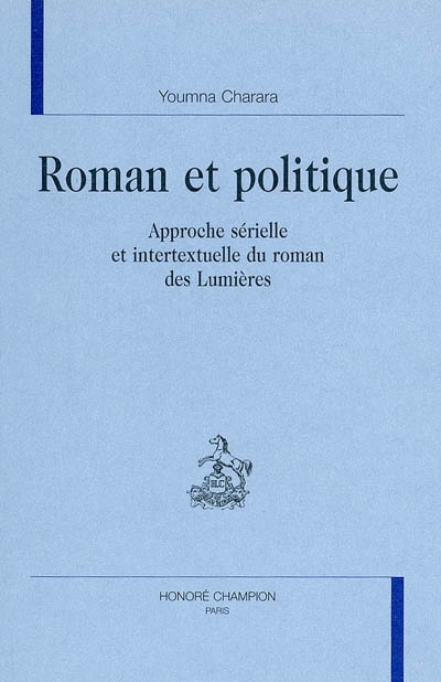 Roman et politique : approche sérielle et intertextuelle du roman des Lumières