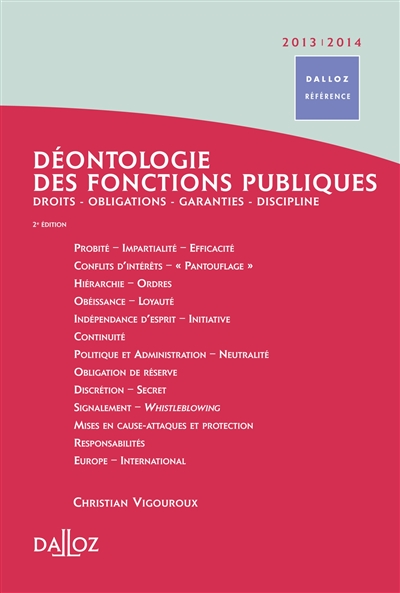 Déontologie des fonctions publiques : droits, obligations, garanties, discipline : probité, impartialité, efficacité...