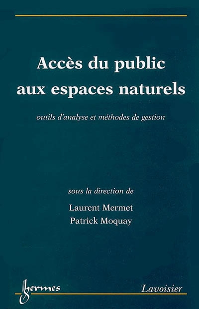 Accès du public aux espaces naturels : outils d'analyse et de gestion