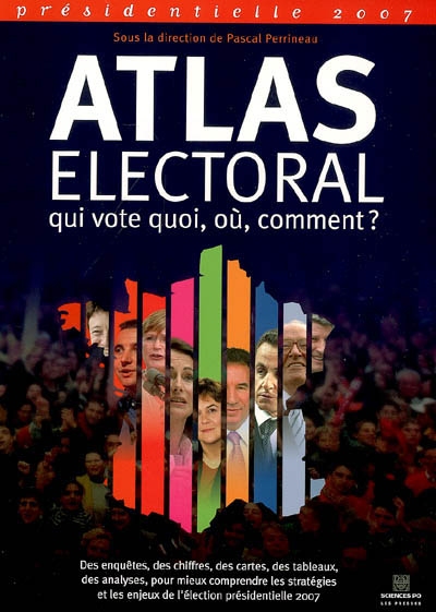 Atlas électoral 2007 : présidentielle 2007