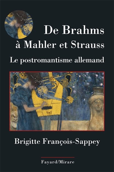 De Brahms à Malher et Strauss le postromantisme musical