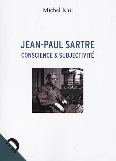 Jean-Paul Sartre : conscience et subjectivité, une critique du volontarisme