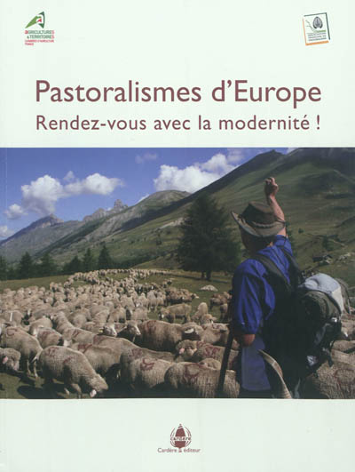 Pastoralismes d'Europe : rendez-vous avec la modernité !